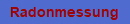 Radonmessung